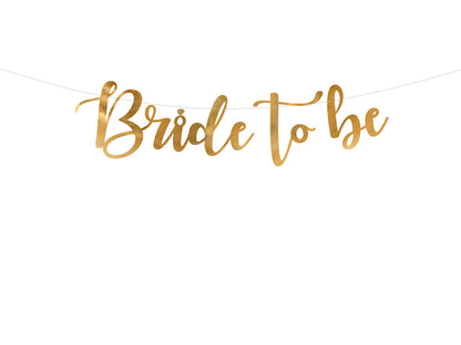 Girlande Bride to be Gold Banner